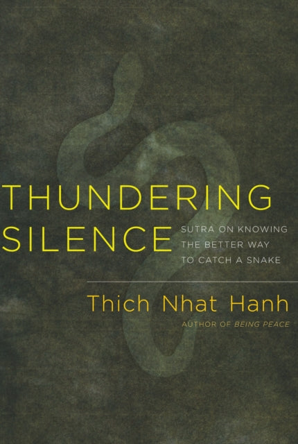 Thundering Silence: Sutra on Knowing the Better