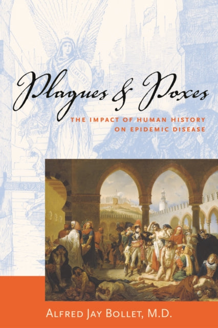 Plagues & Poxes: The Impact of Human History on