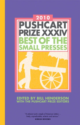 The Pushcart Prize XXXIV: Best of the Small Presses 2010 Edition