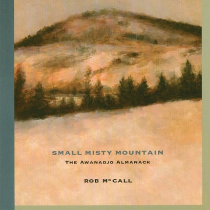 Small, Misty Mountain: The Awanadjo Almanack