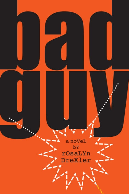 Bad Guy: A Novel