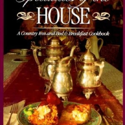 Specialties of the House: A Country Inn and Bed &
