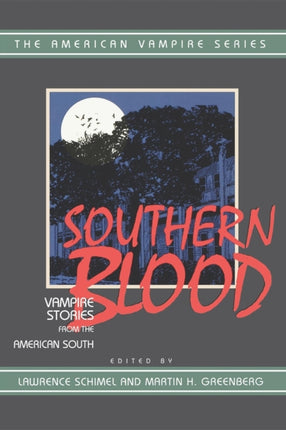Southern Blood: Vampire Stories from the American