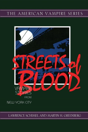 Streets of Blood: Vampire Stories from New York