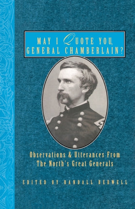 May I Quote You, General Chamberlain?: