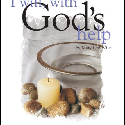 I Will, with God's Help Leader's Guide: Episcopal