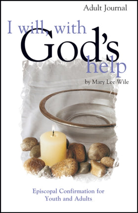 I Will, With God's Help Adult Journal: Episcopal