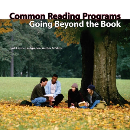 Common Reading Programs: Going Beyond the Book