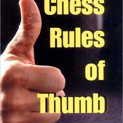 Chess Rules of Thumb