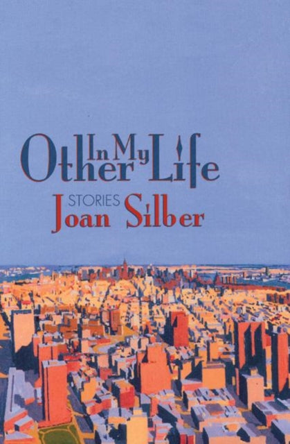 In My Other Life: Stories