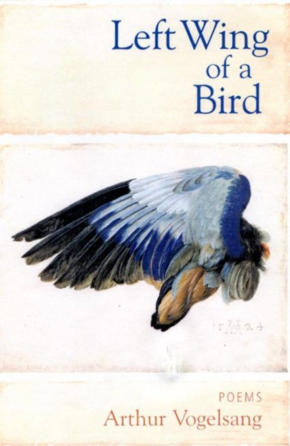 Left Wing of a Bird: Poems