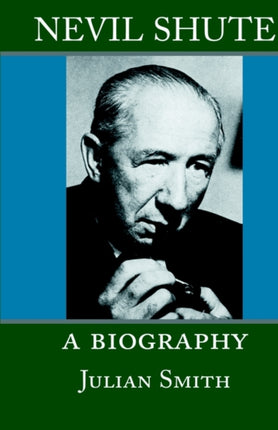 Nevil Shute: A Biography