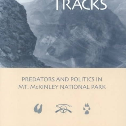 Changing Tracks: Predators and Politics in Mt.