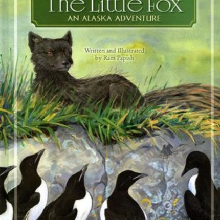 The Little Fox: An Alaska Adventure