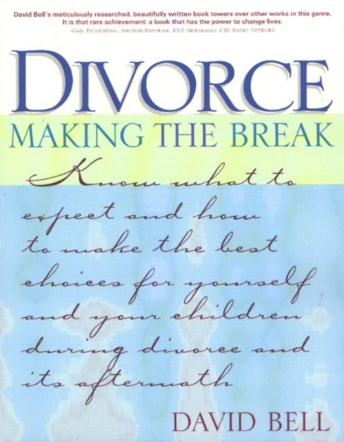 Divorce: Making the Break