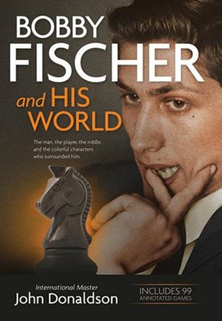 Bobby Fischer and His World