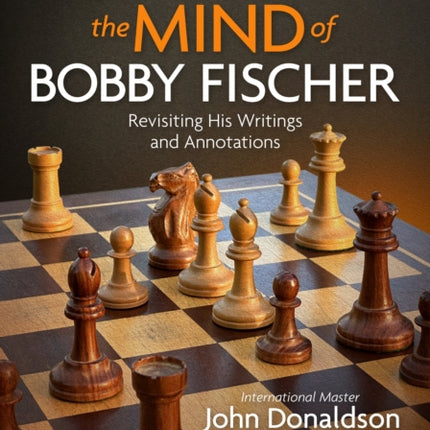 Inside the Mind of Bobby Fischer
