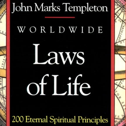 Worldwide Laws Of Life: 200 Eternal Spiritual