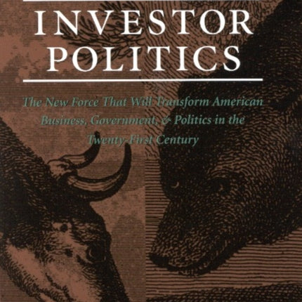Investor Politics: New Force Transform American