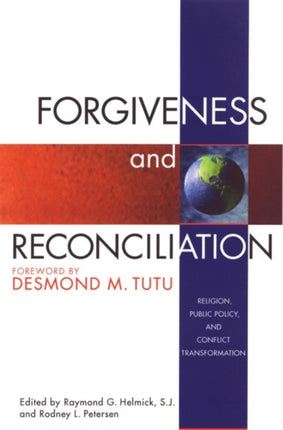 Forgiveness & Reconciliation: Public Policy &