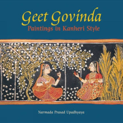 Geet Govinda: Paintings in Kanheri Style