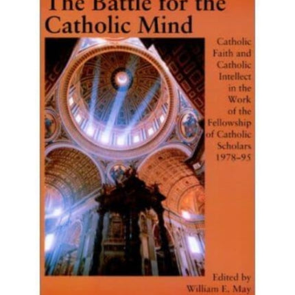 Battle For The Catholic Mind