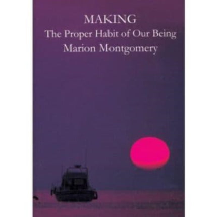 Making The Proper Habit Of Our Being
