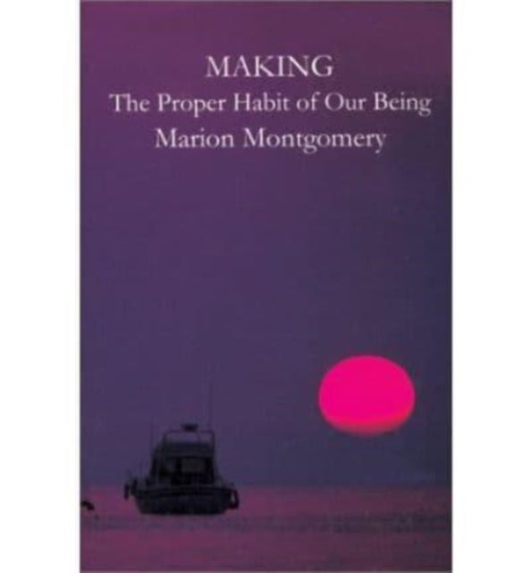 Making The Proper Habit Of Our Being