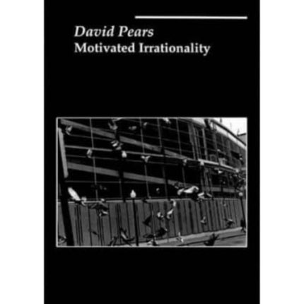 Motivated Irrationality