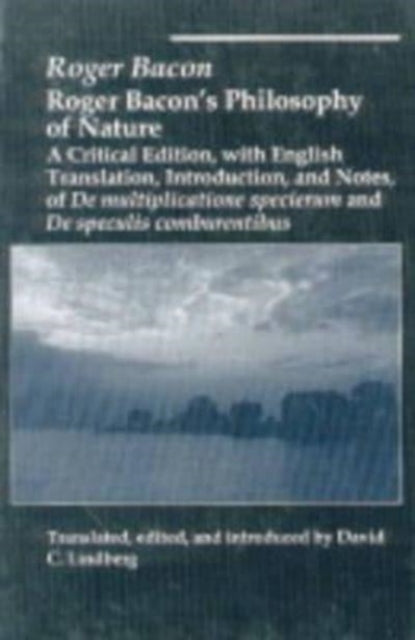 Roger Bacons Philosophy Of Nature