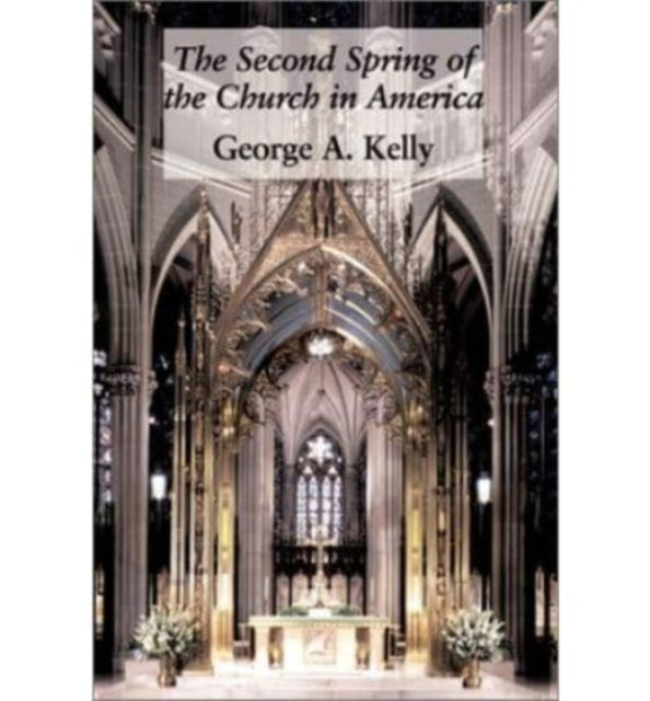 Second Spring Of Church In America