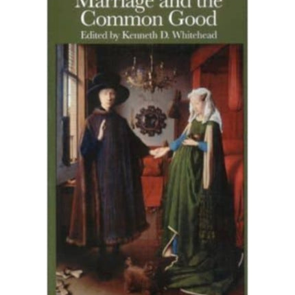 Marriage The Common Good