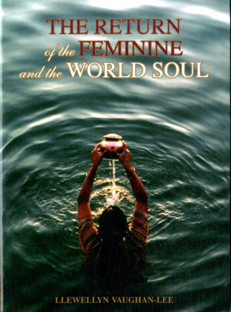 The Return of the Feminine and the World Soul