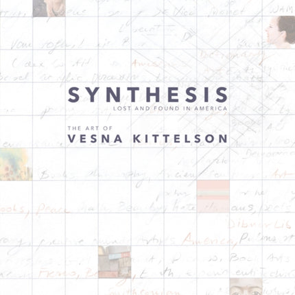 Synthesis: Lost and Found in America: The Art of Vesna Kittelson