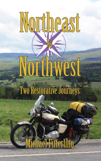 Northeast by Northwest: Two Restorative Journeys