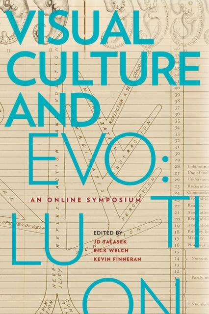 Visual Culture and Evolution: An Online Symposium, Issues in Cultural Theory No. 16