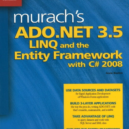 Murach's ADO.NET 3.5 LINQ & the Entity Framework with C# 2008