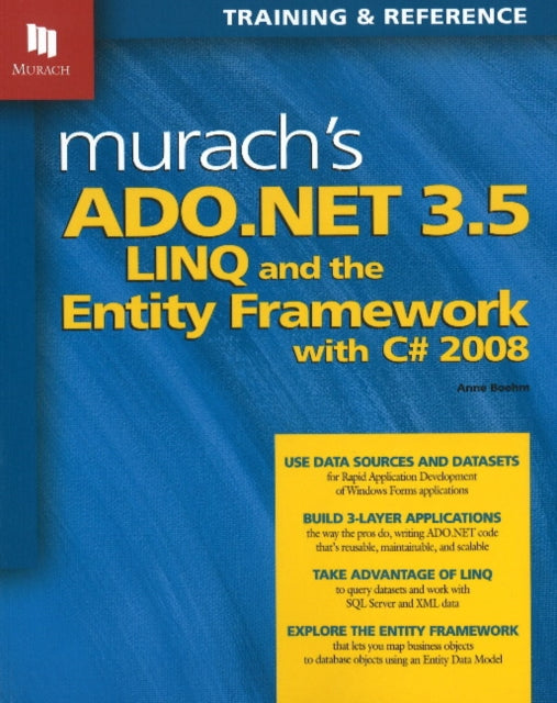 Murach's ADO.NET 3.5 LINQ & the Entity Framework with C# 2008