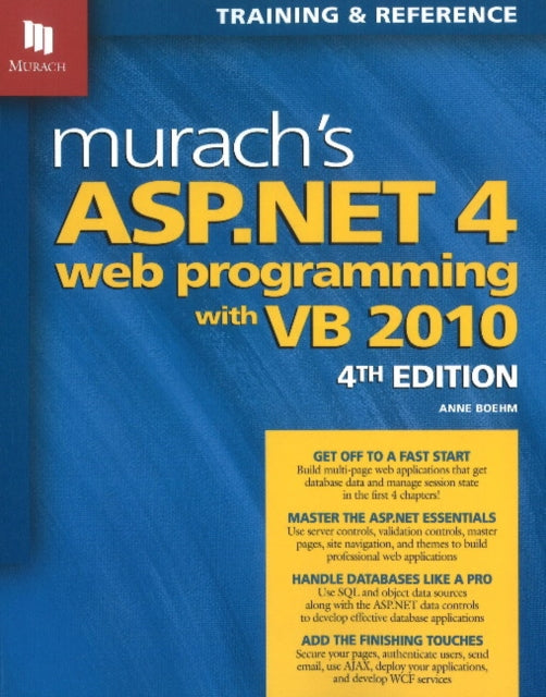 Murach's ASP.NET 4 Web Programming with VB 2010: 4th Edition