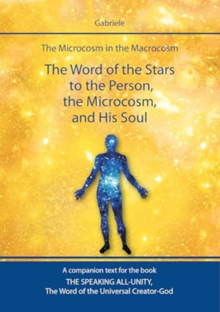 The Word of the Stars to the Person the Microcosm and His Soul