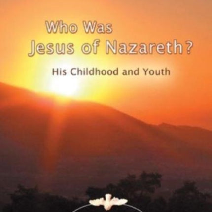 Who Was Jesus of Nazareth