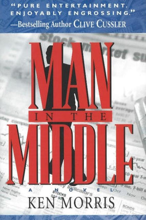 Man in the Middle: A Novel