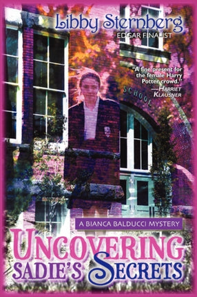 Uncovering Sadie's Secrets: A Bianca Balducci Mystery