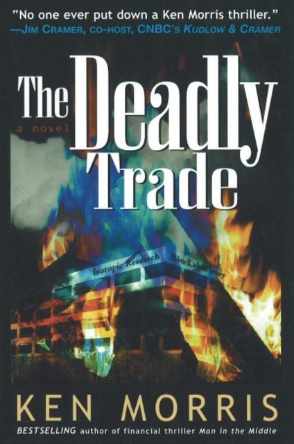 Deadly Trade: A Novel