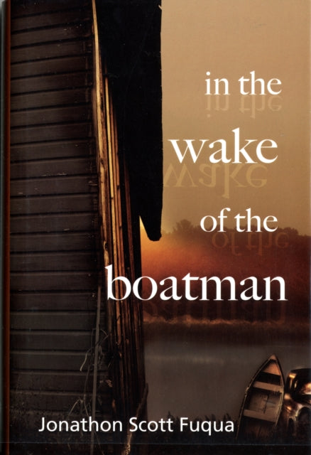 In the Wake of the Boatman