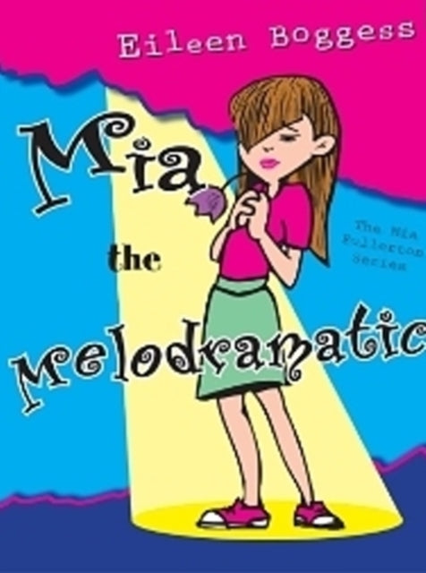 Mia the Melodramatic