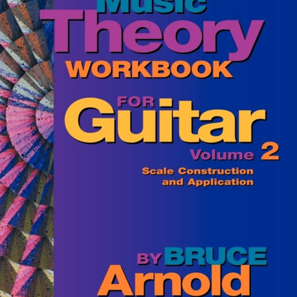 Music Theory Workbook for Guitar: Vol 2
