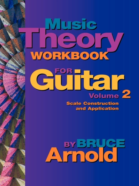 Music Theory Workbook for Guitar: Vol 2