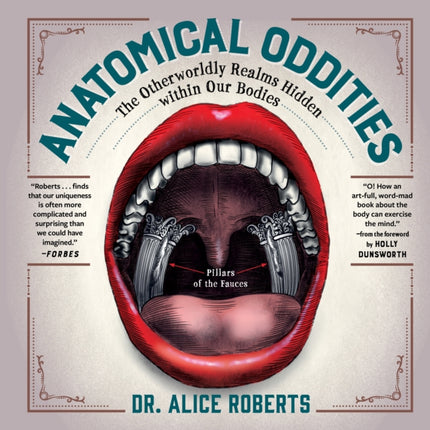 Anatomical Oddities: The Otherworldly Realms Hidden Within Our Bodies