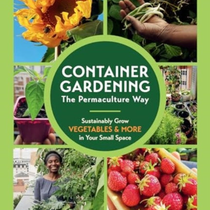 Container Gardening The Permaculture Way